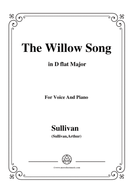 Sullivan-The Willow Song in D flat Major, for Voice and Piano image number null