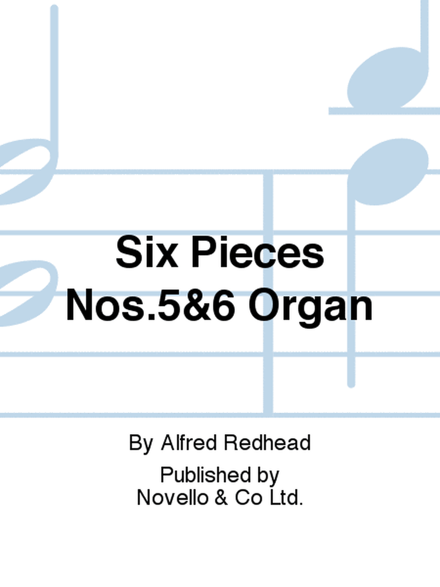 Six Pieces Nos.5&6 Organ