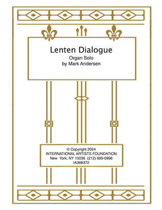 Lenten Dialogue for organ by Mark Andersen