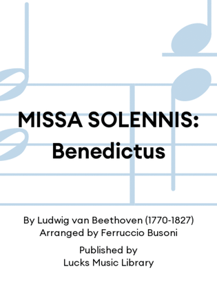 MISSA SOLENNIS: Benedictus