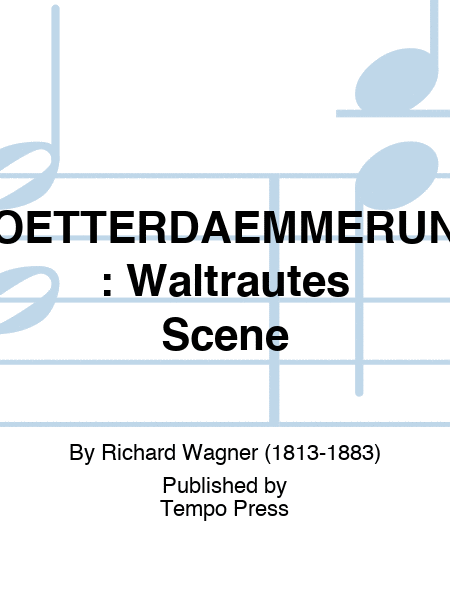 GOETTERDAEMMERUNG: Waltrautes Scene