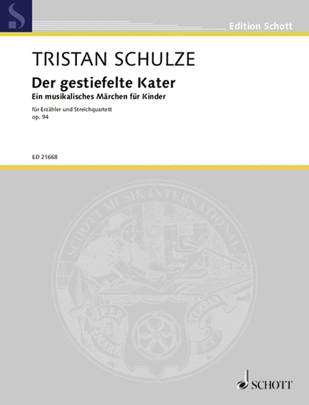 Der Gestiefelte Kater Op. 94 Score And Parts, Narrator And String Quartet, German