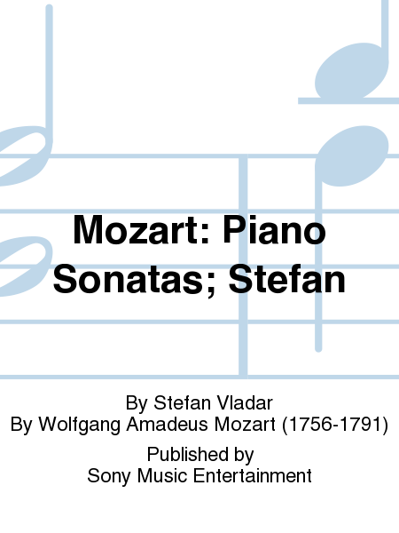 Mozart: Piano Sonatas; Stefan