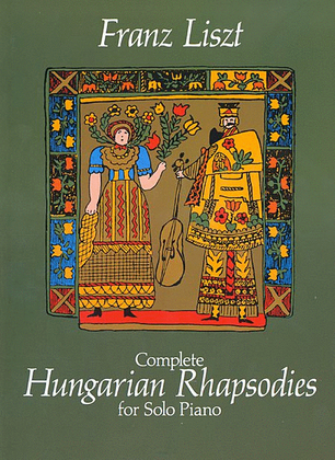 Book cover for Complete Hungarian Rhapsodies for Solo Piano