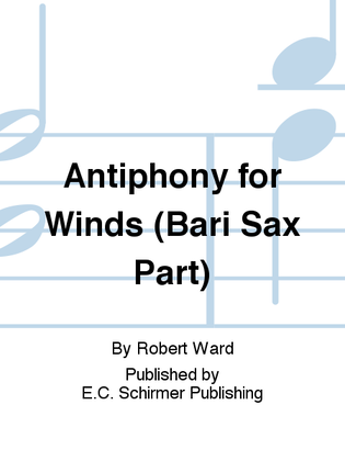 Antiphony for Winds (Bari Sax Part)