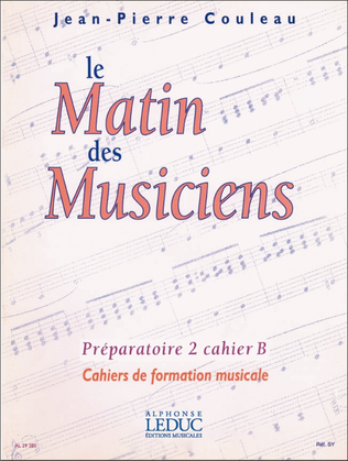 Book cover for Le Matin Des Musiciens - Preparatoire 2, Vol.b (miscellaneous)