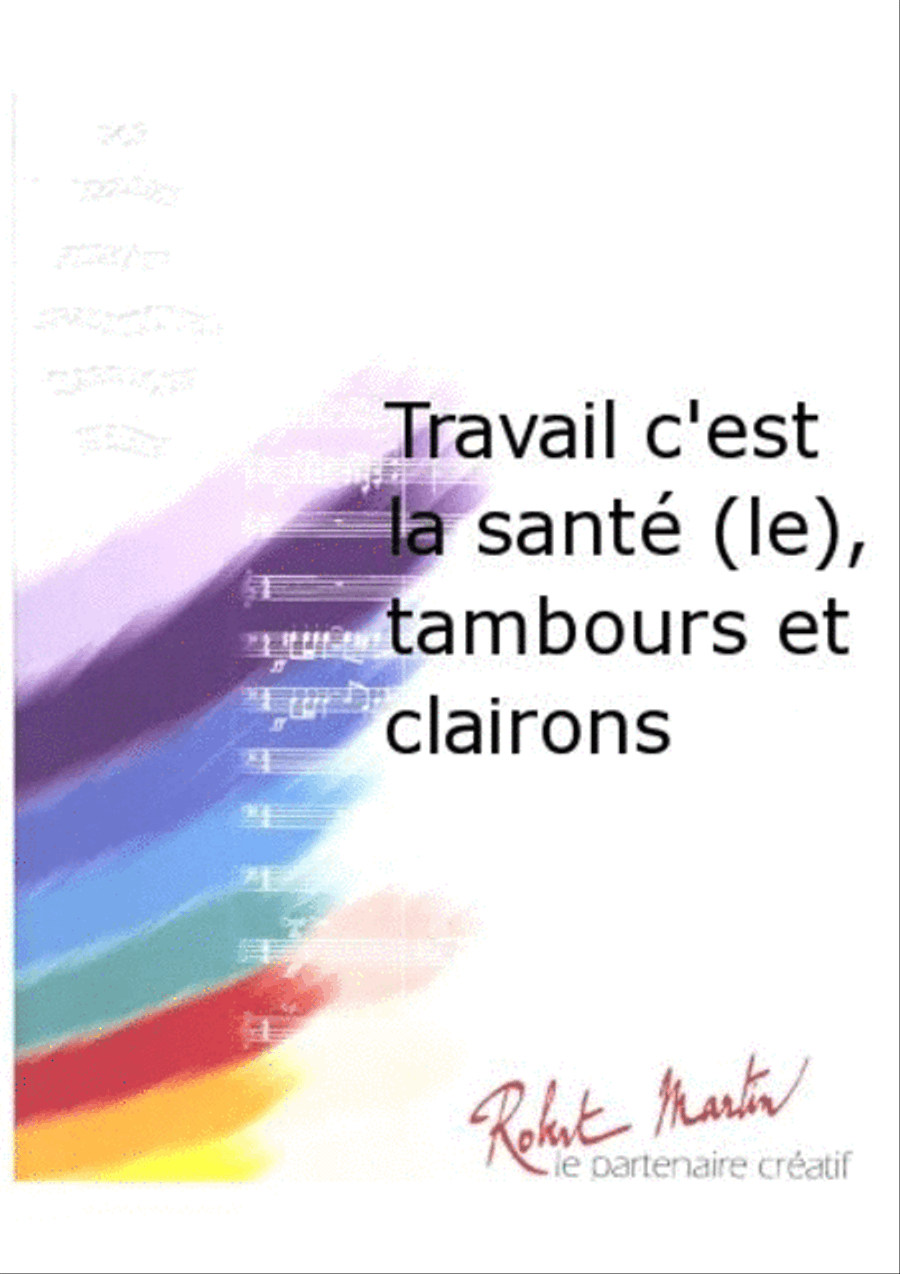 Travail c'Est la Sante (le), Tambours et Clairons Concert Band scores gallery preview page 2