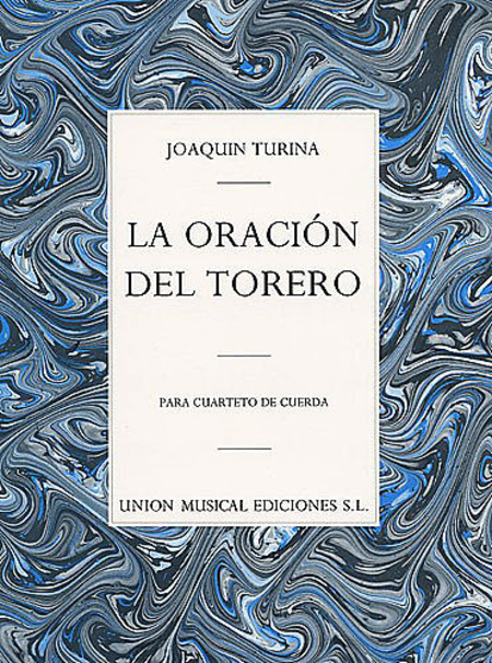 Joaquin Turina: La Oracion Del Torero