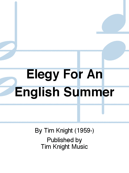 Elegy For An English Summer
