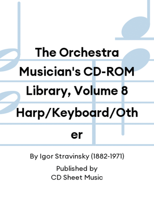 The Orchestra Musician's CD-ROM Library, Volume 8 Harp/Keyboard/Other