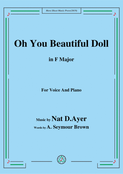 Nat D. Ayer-Oh You Beautiful Doll,in F Major,for Voice and Piano image number null