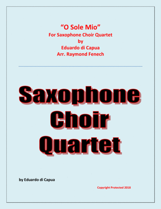 O Sole Mio - Saxophone Choir Quartet (Soprano Sax; Alto Sax; Tenor Sax and Baritone Sax)