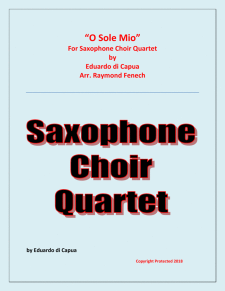 O Sole Mio - Saxophone Choir Quartet (Soprano Sax; Alto Sax; Tenor Sax and Baritone Sax) image number null