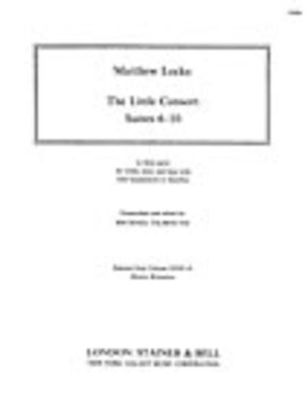 The Little Consort. Suites 6-10. For Treble, Tenor and Bass Viols with Harpsichord or Theorbos
