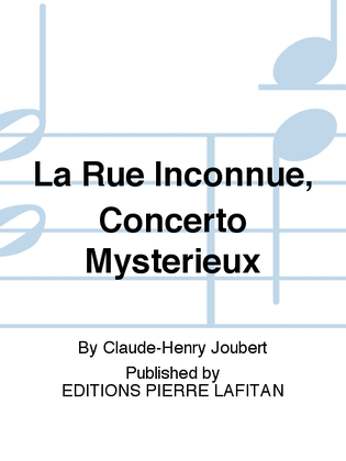 La Rue Inconnue, Concerto Mystérieux