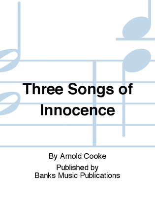 Three Songs of Innocence