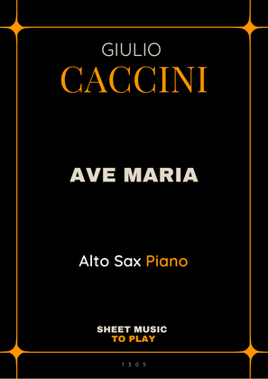 Caccini - Ave Maria - Alto Sax and Piano (Full Score and Parts)