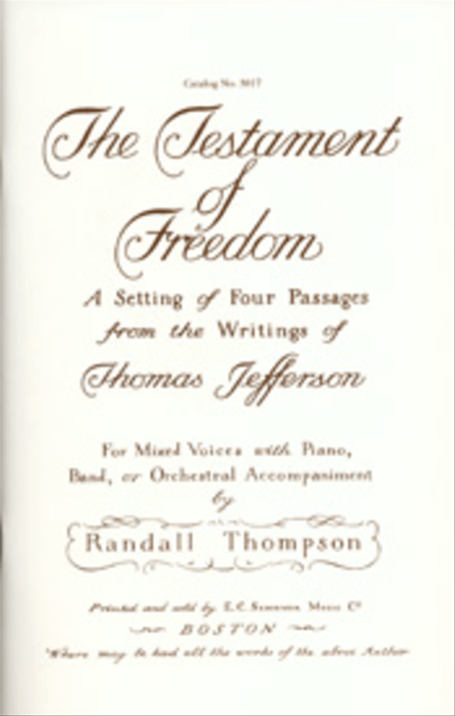 The Testament of Freedom: A Setting of Four Passages from the Writings of Thomas Jefferson (Choral Score)