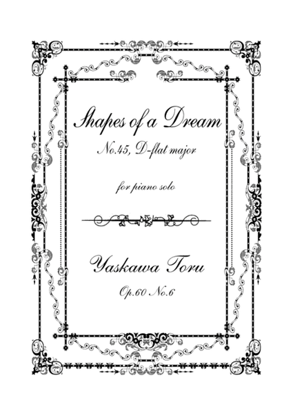 Shapes of a Dream No.45, D-flat major, Op.60 No.6 image number null