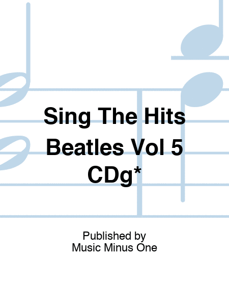 Sing The Hits Beatles Vol 5 CDg*