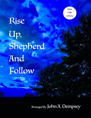 Book cover for Rise Up, Shepherd and Follow (Trio for Viola, Cello and Piano)