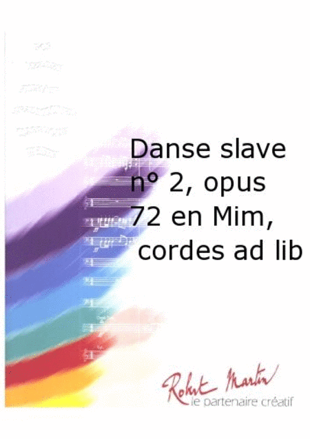 Danse Slave No. 2, Opus 72 En Mim, Cordes Ad Lib