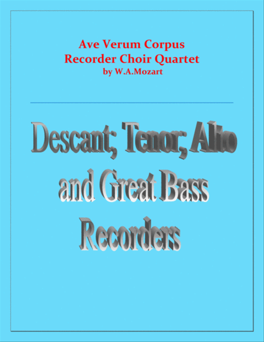 Ave Verum Corpus - Recorder Choir Quartet - Intermediate level Recorder scores gallery preview page 1