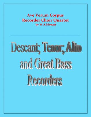 Ave Verum Corpus - Recorder Choir Quartet - Intermediate level