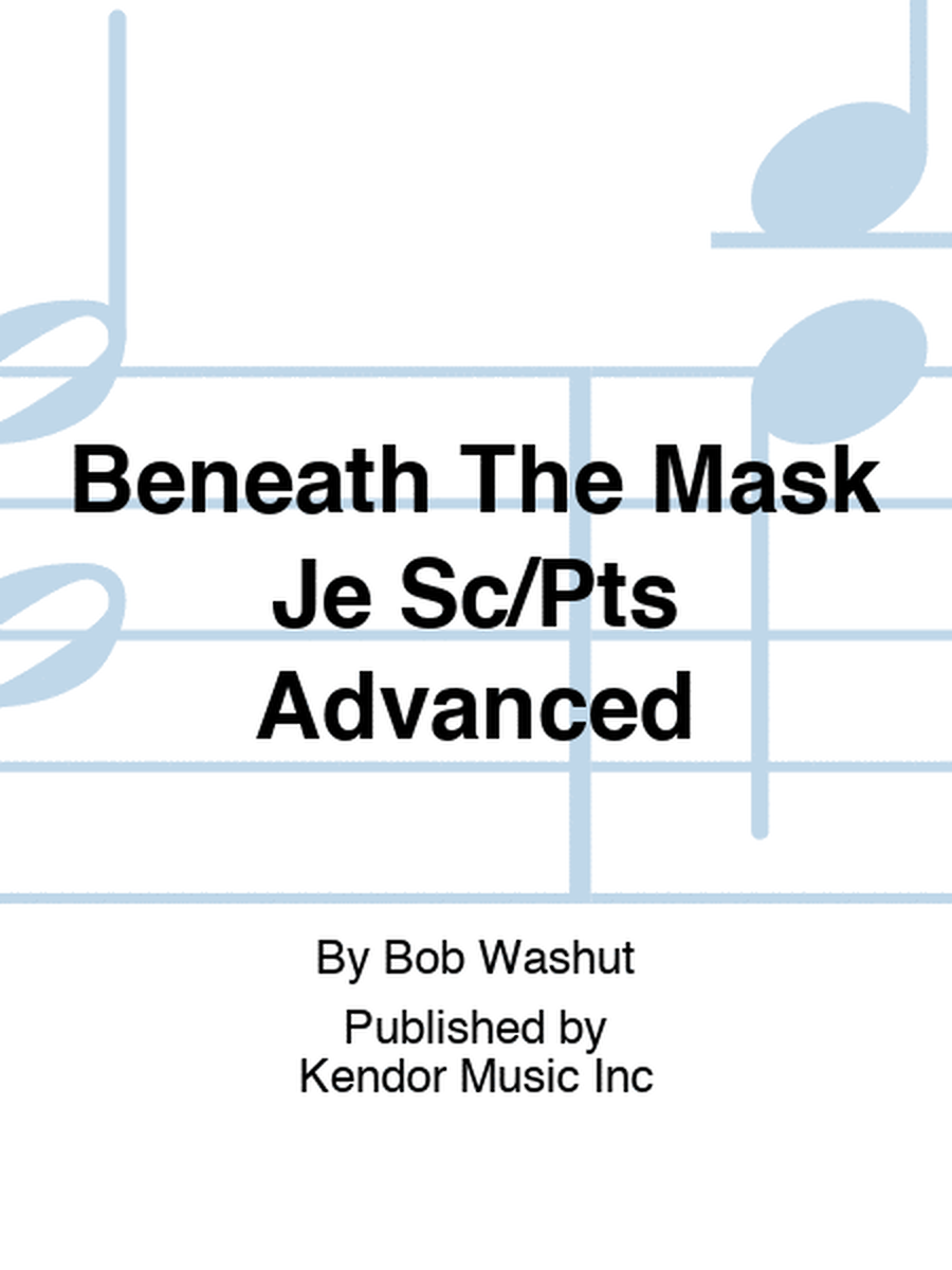 Beneath The Mask Je Sc/Pts Advanced