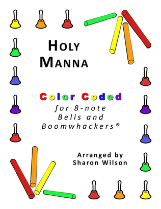 Holy Manna (for 8-note Bells and Boomwhackers with Color Coded Notes)