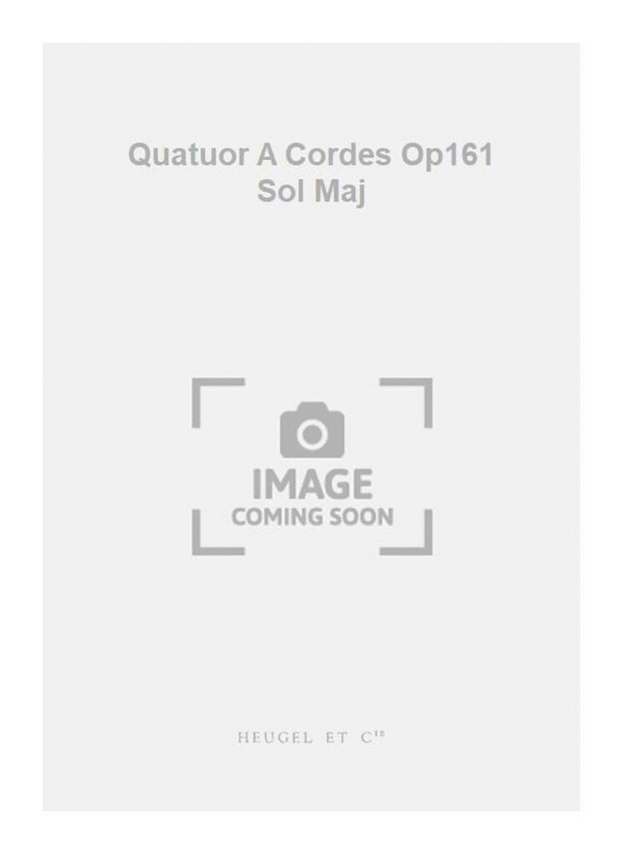 Quatuor A Cordes Op161 Sol Maj