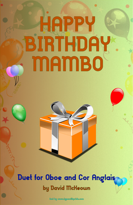 Happy Birthday Mambo, for Oboe and Cor Anglais (or English Horn) Duet