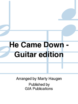 Book cover for He Came Down - Guitar edition