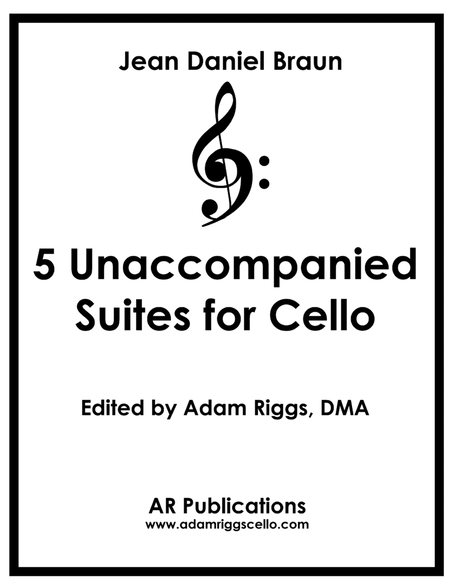 Jean Daniel Braun: 5 Unaccompanied Suites for Solo Cello Cello Solo - Digital Sheet Music
