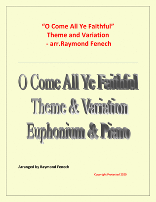 Book cover for O Come All Ye Faithful (Adeste Fidelis) - Theme and Variation for Euphonium and Piano - Advanced Lev