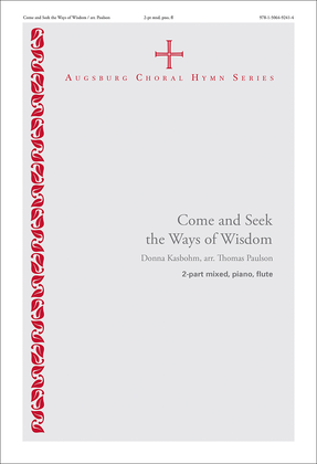 Book cover for Come and Seek the Ways of Wisdom