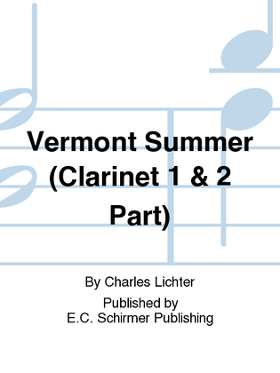 Vermont Summer (Clarinet 1 & 2 Part)