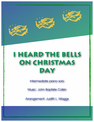 Book cover for I Heard the Bells on Christmas Day (Tune: Waltham)