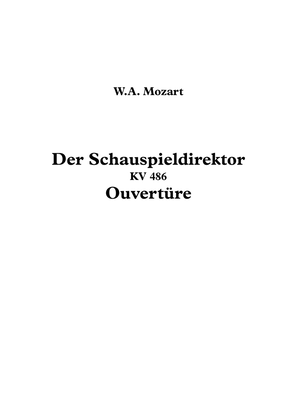 Der Schauspieldirektor KV 486 - Ouvertüre - W.A. Mozart