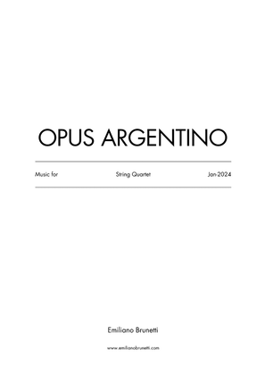 Opus Argentino (for String Quartet) - Score Only