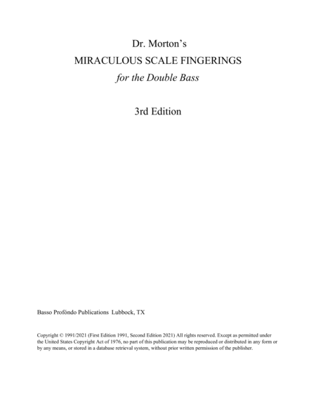 Dr. Morton's Miraculous Scale Fingerings for the Double Bass, 3rd Edition