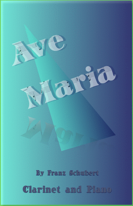 Book cover for Ave Maria by Franz Schubert, for Clarinet and Piano
