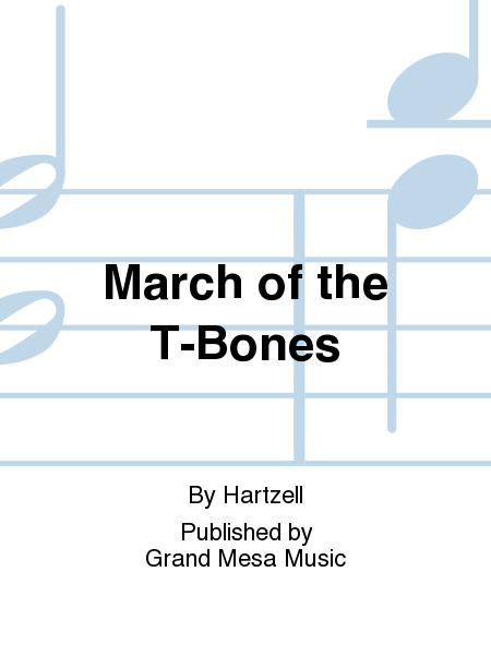 March of the T-Bones