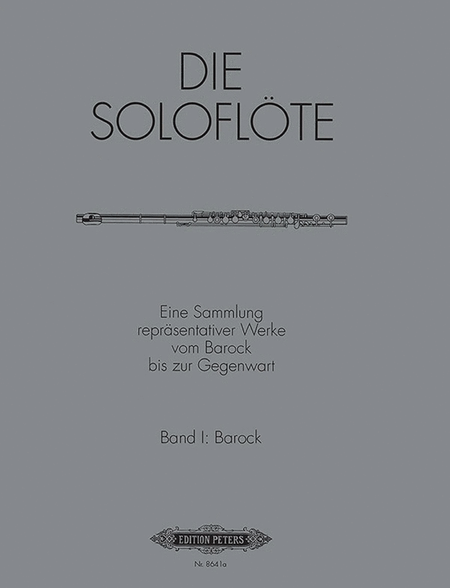 The Solo Flute -- Selected Works from the Baroque to the 20th Century
