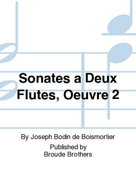 Sonates a deux Flutes-Traversieres, Oeuvre 2