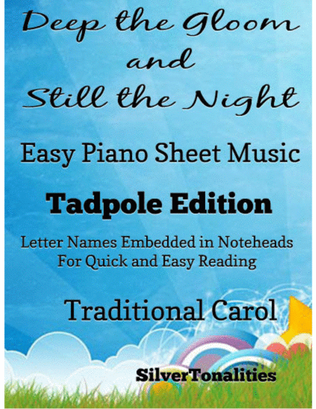 Deep the Gloom and Still the Night Easy Piano Sheet Music 2nd Edition