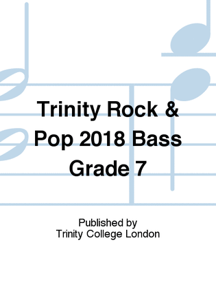 Trinity Rock & Pop 2018 Bass Grade 7