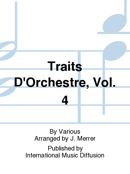 Traits D'Orchestre, Vol. 4