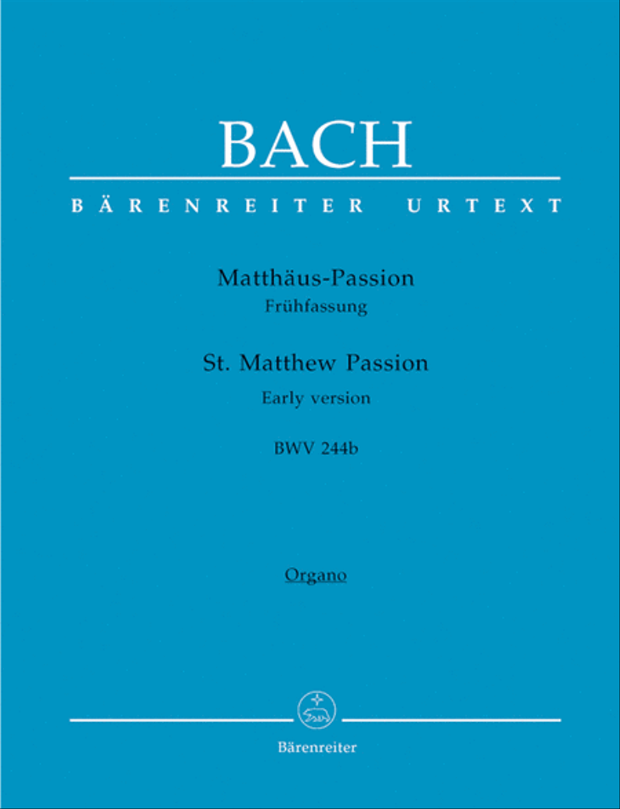 Matthaus-Passion BWV 244b