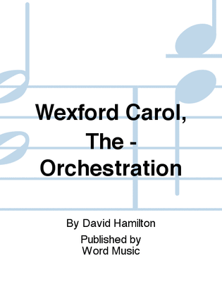 The Wexford Carol - Orchestration